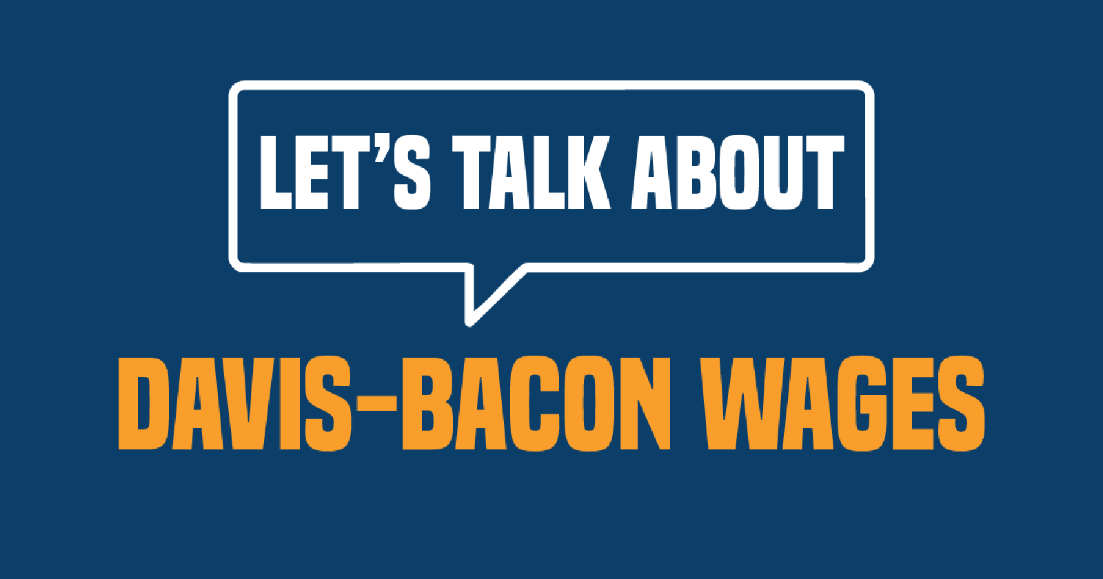 NJ Laborers News: Let's talk about Davis-Bacon prevailing wages
